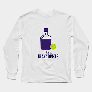 Pckleball-Dink-Heavy Dinker-game-funny-design Long Sleeve T-Shirt